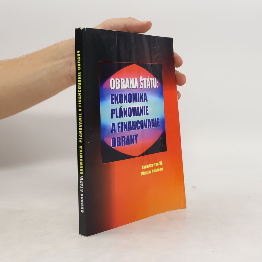 Various authors Obrana štátu: ekonomika, plánovanie a financovanie obrany