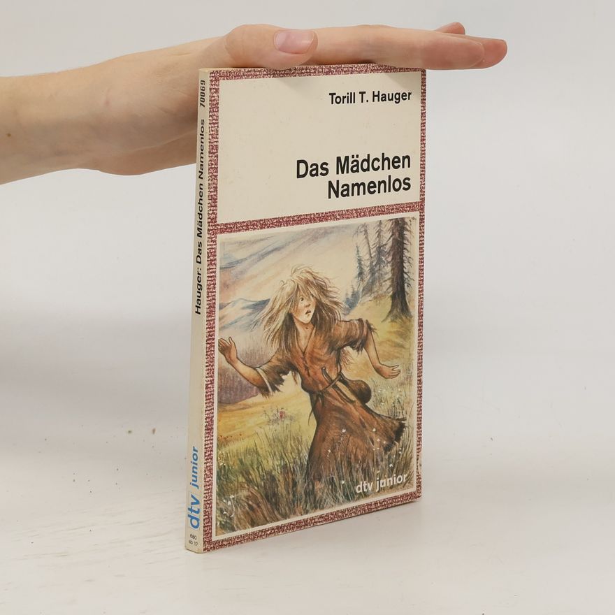 Torill Thorstad Hauger Das Mädchen Namenlos