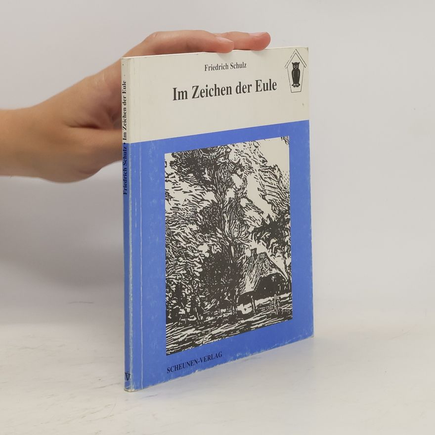 Friedrich Schulz Im Zeichen der Eule