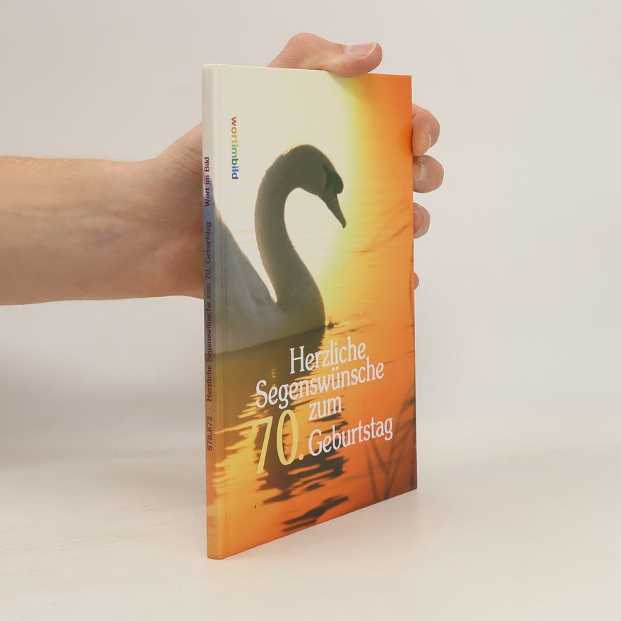 Autorenkollektiv Herzliche Segenswünsche zum 70. Geburtstag