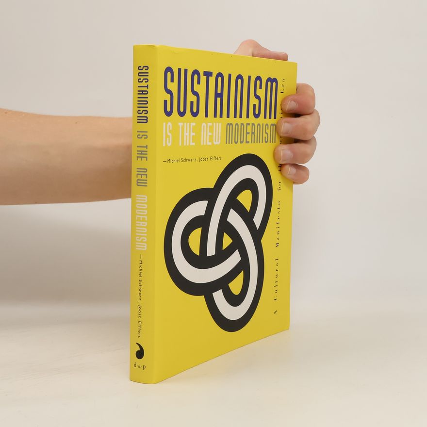 Michiel Schwarz Sustainism is the New Modernism
