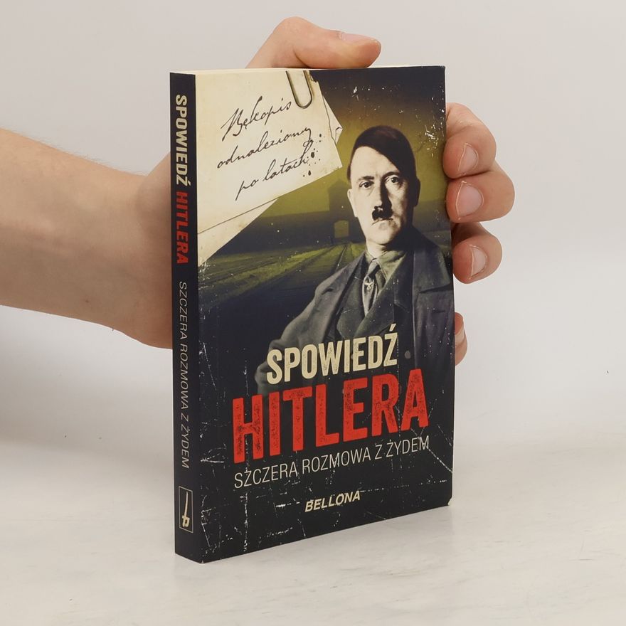 Autores varios Spowiedź Hitlera. Szczera rozmowa z Żydem