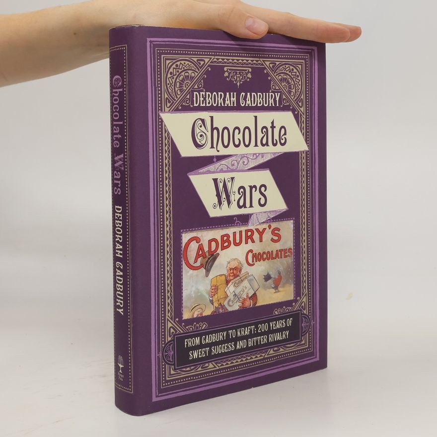 Deborah Cadbury Chocolate Wars