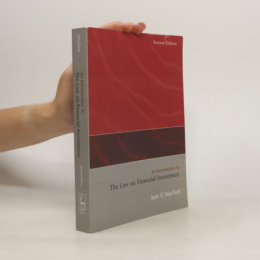 Iain G. MACNEIL An Introduction to the Law on Financial Investment