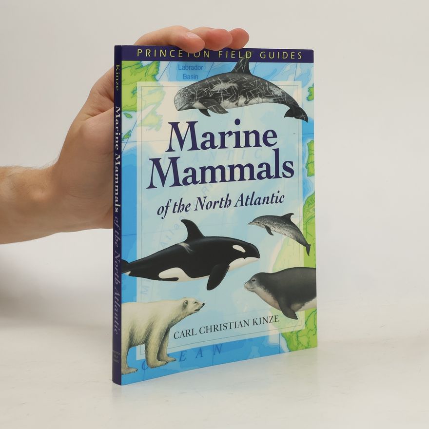Carl Christian Kinze Marine Mammals of the North Atlantic