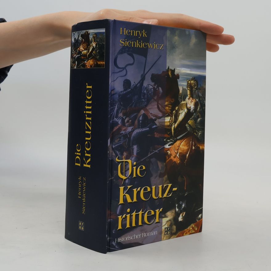 Henryk Sienkiewicz Die Kreuzritter
