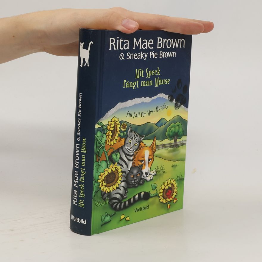 Rita Mae Brown Mit Speck fängt man Mäuse