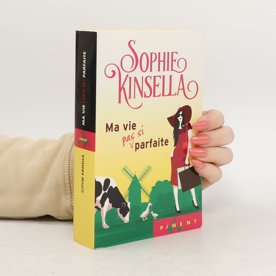 Sophie Kinsella Ma vie (pas si) parfaite