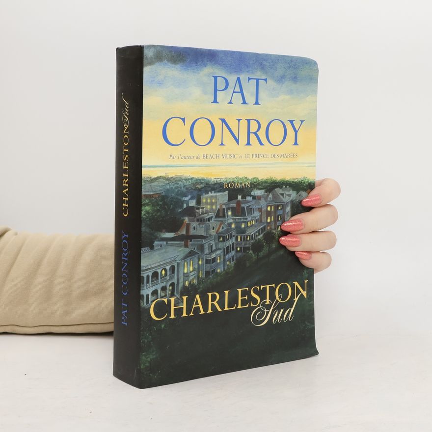 Pat Conroy Charleston Sud