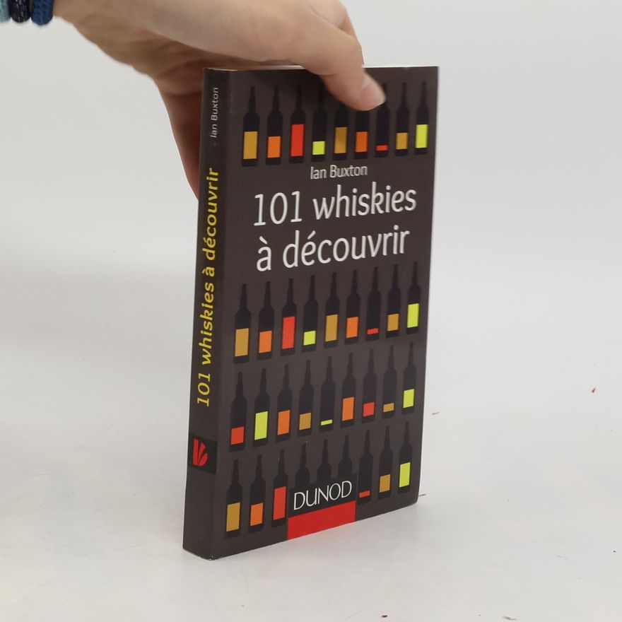 Ian Buxton 101 whiskies à découvrir