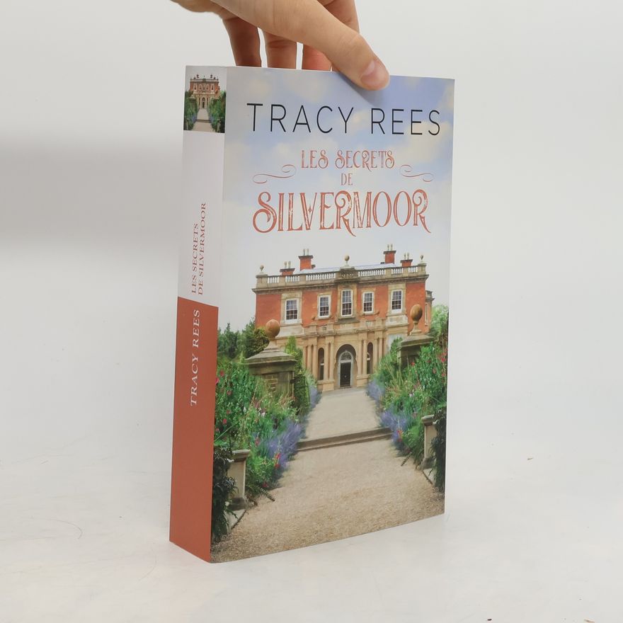 Tracy Rees Les secrets de Silvermoor