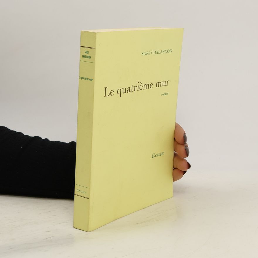 Sorj Chalandon Le quatrième mur