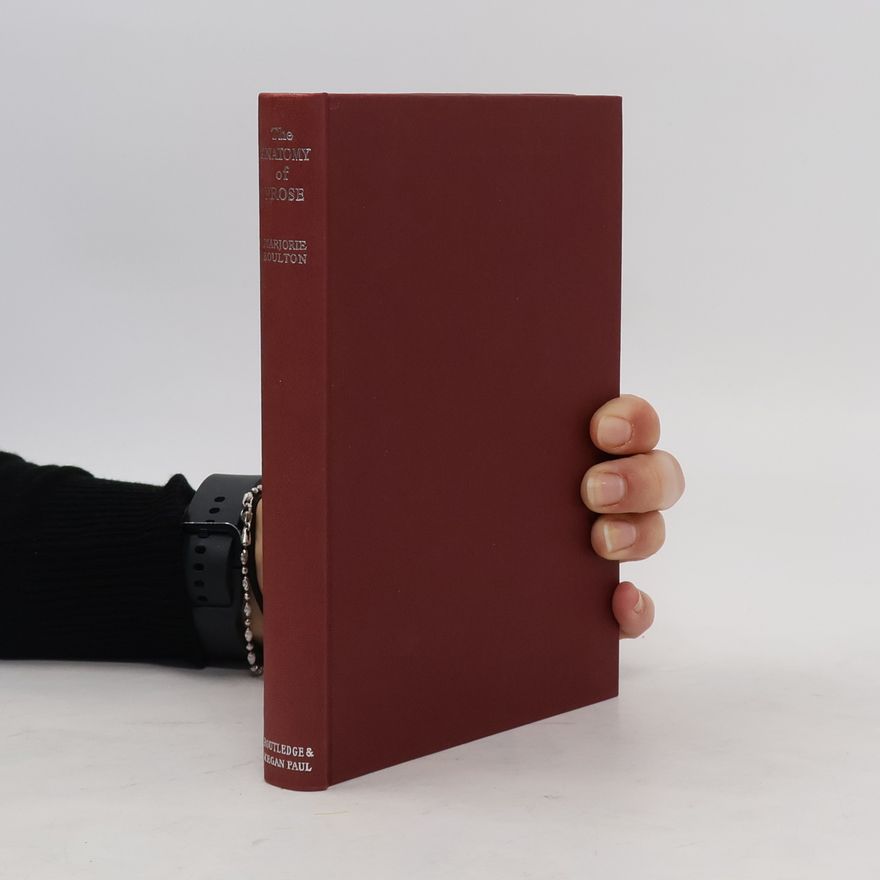 Marjorie Boulton The Anatomy of Prose