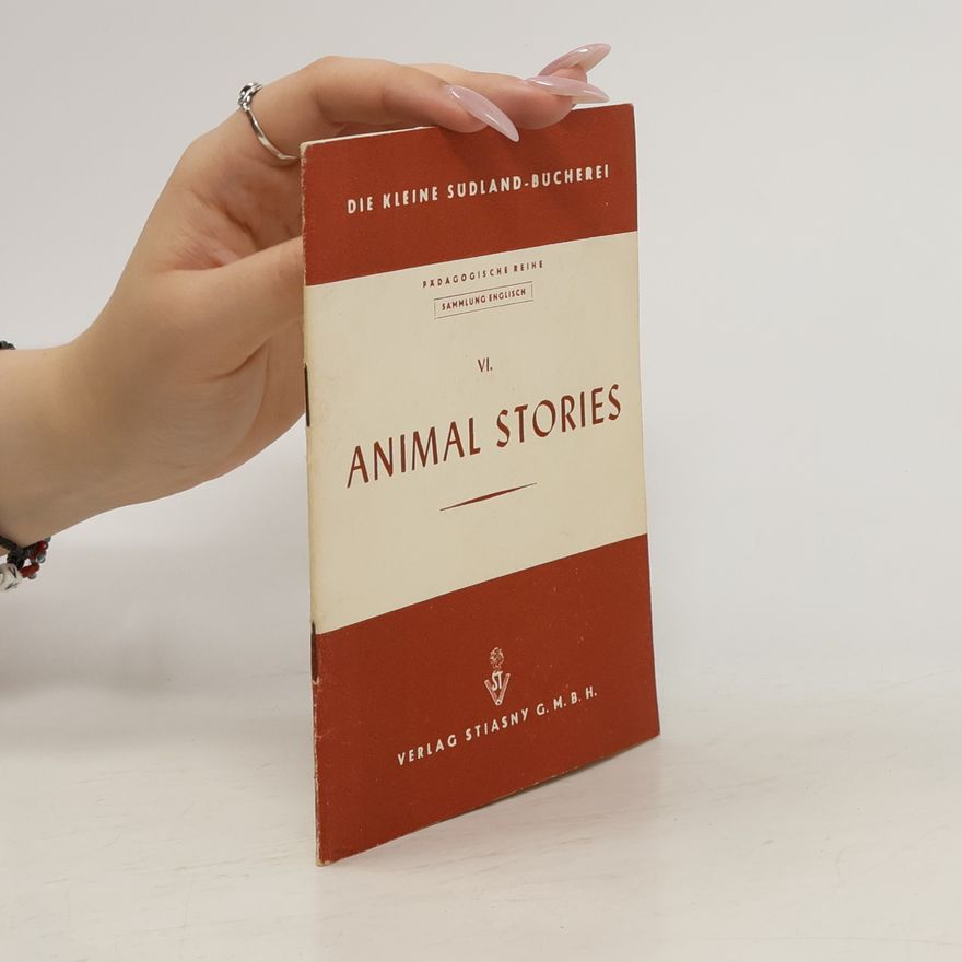 Autorenkollektiv Die kleine Südland-Bücherei VI. Animal Stories