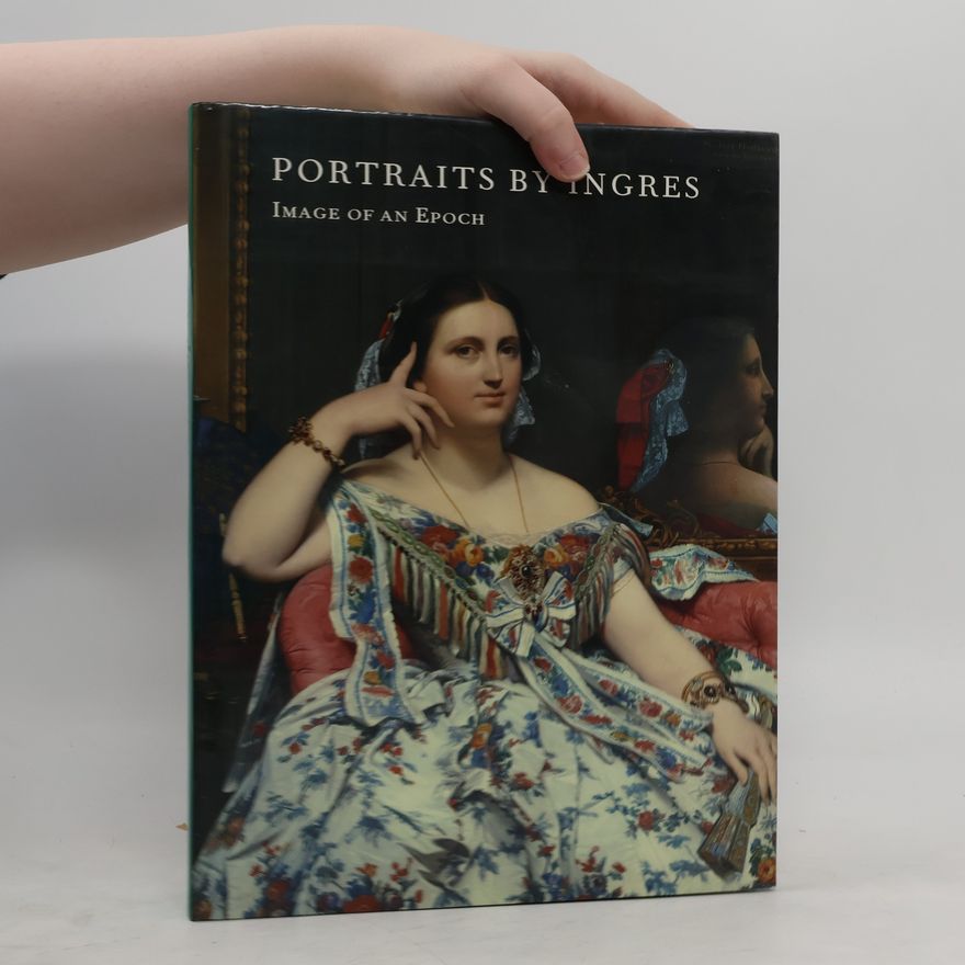 Jean-Auguste-Dominique Ingres Portraits by Ingres