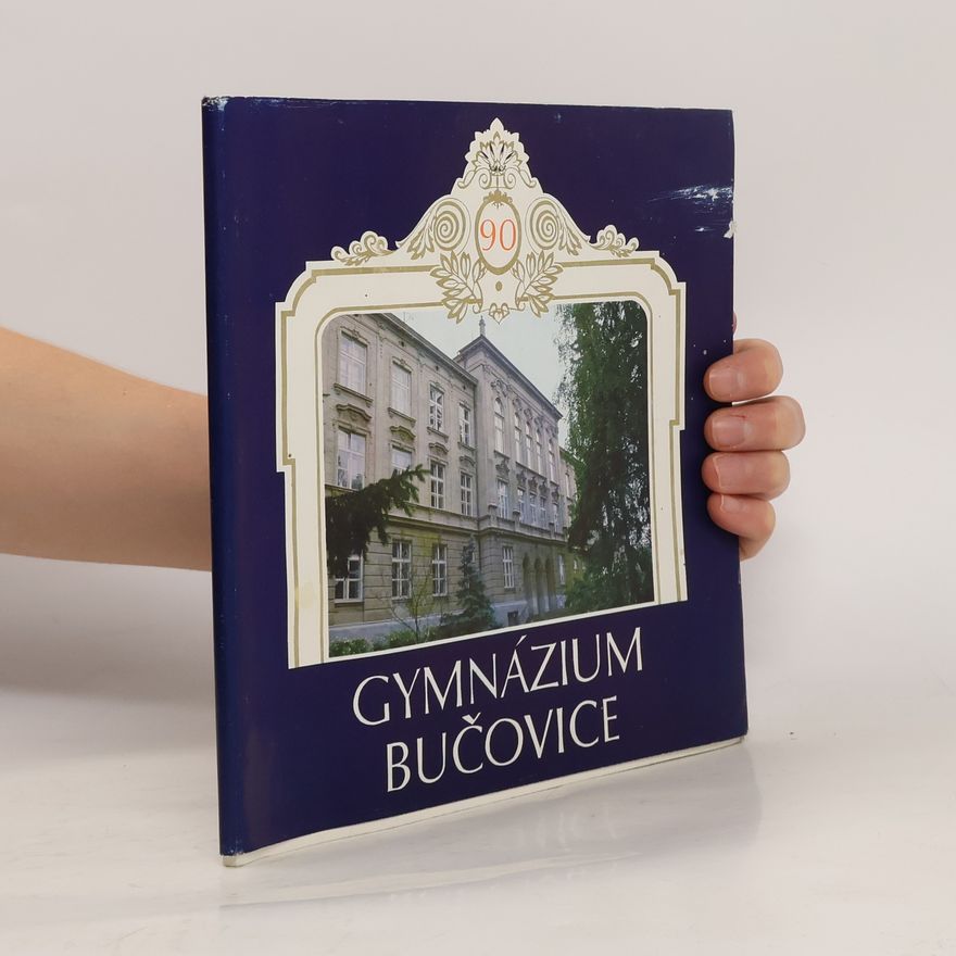 Collectif d'auteurs Gymnázium Bučovice 90 let