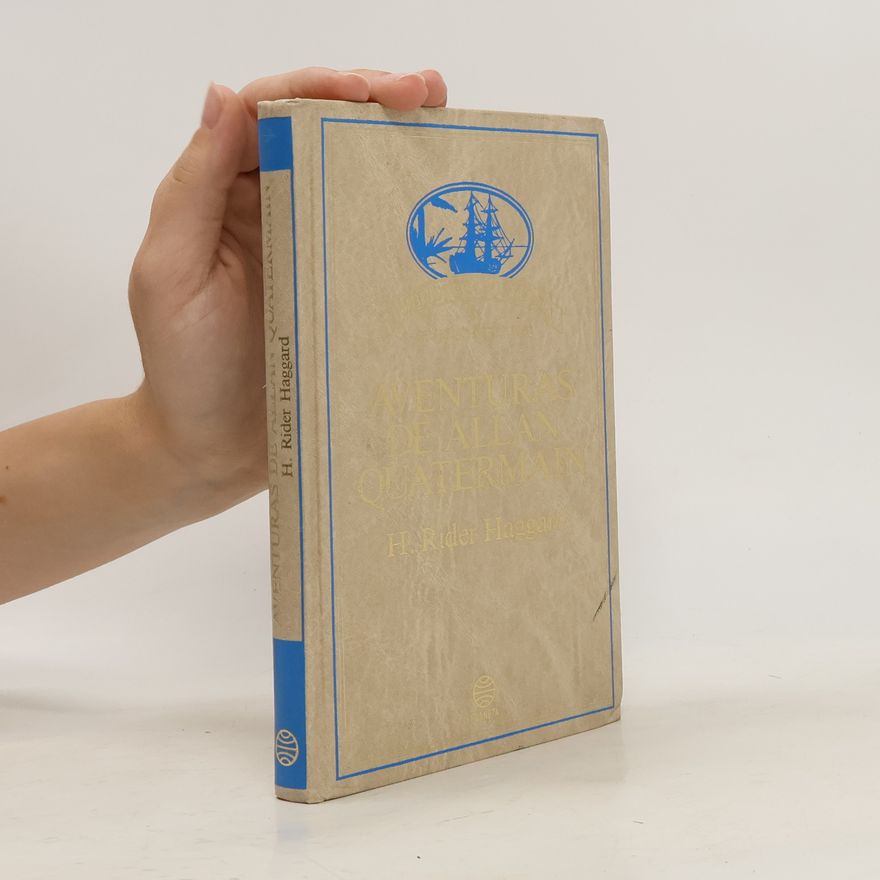 H. Rider Haggard Aventuras de Allan Quatermain