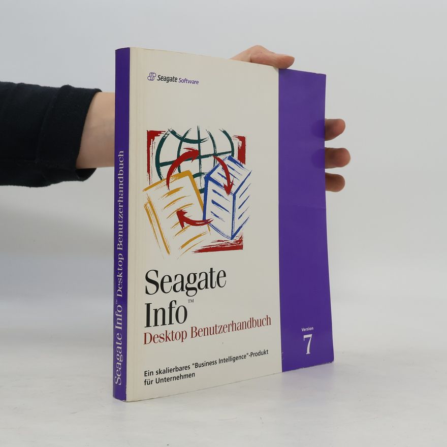 Kolektiv autorů Seagate Info TM Desktop Benutzerhandbuch Version 7