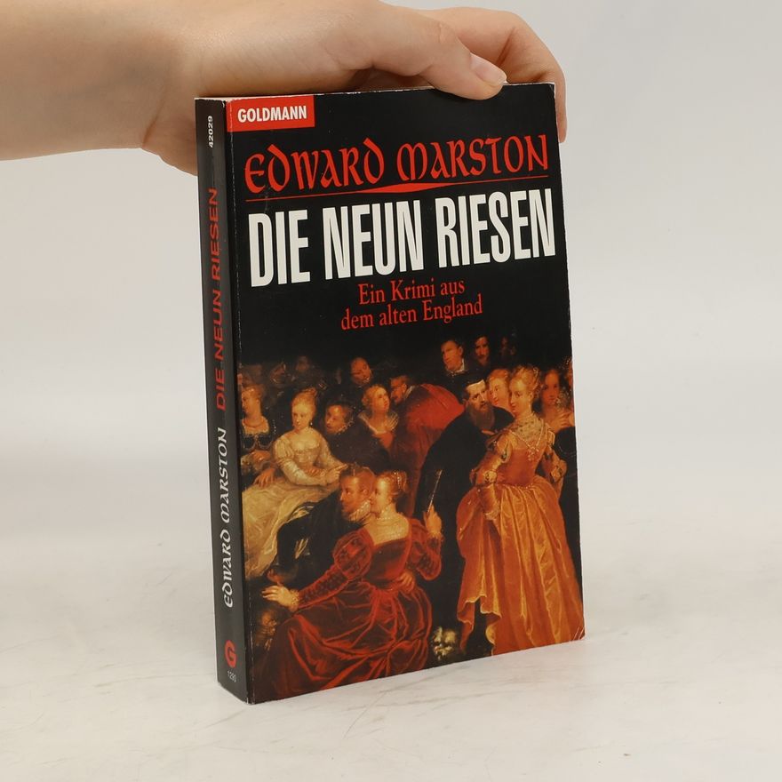 Edward Marston Die neun Riesen
