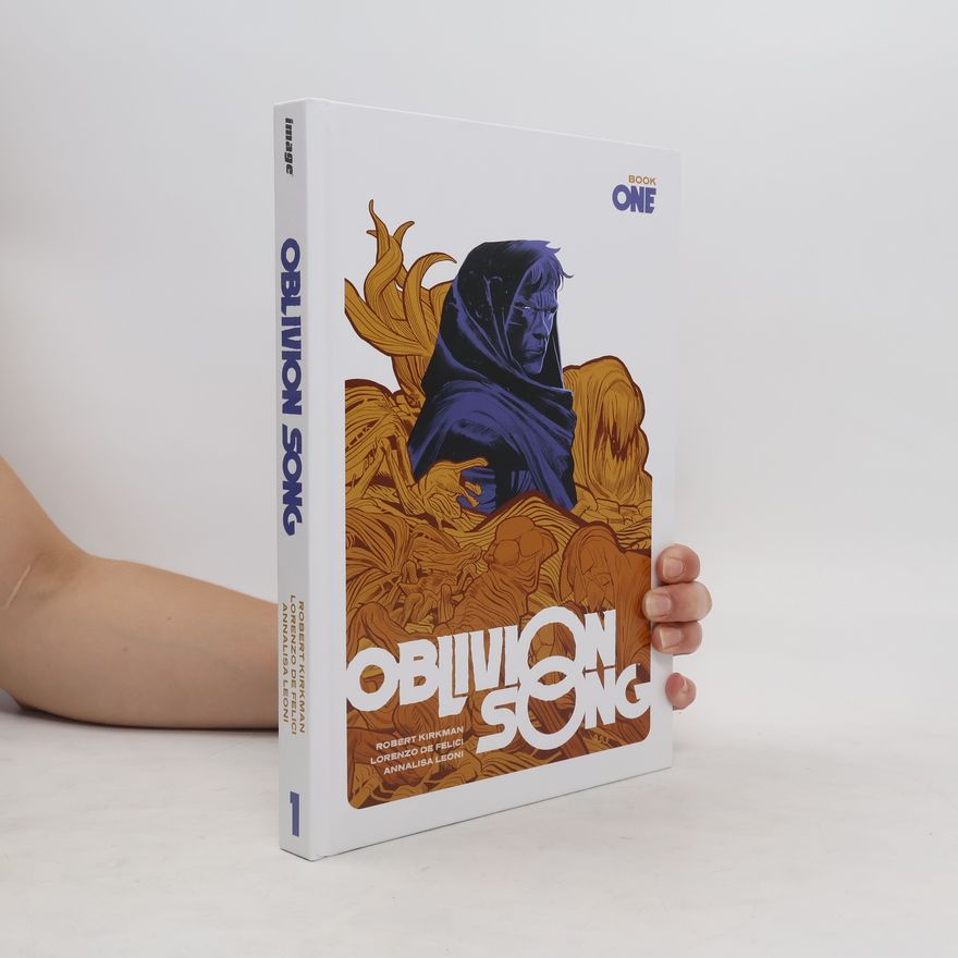 Robert Kikman Oblivion Song by Kirkman & De Felici Book 1