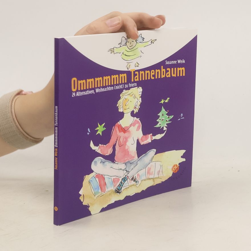 Susanne S. Weik Ommmmmm Tannenbaum