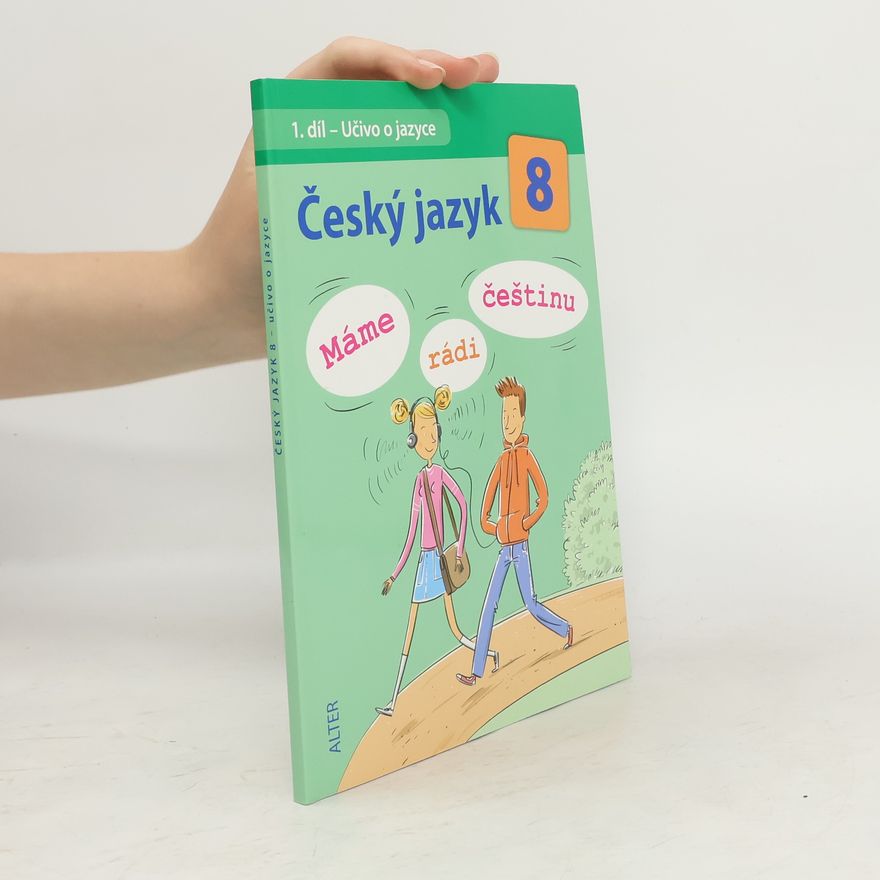 Hana Hrdličková Český jazyk 8 - Máme rádi češtinu