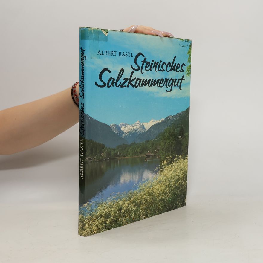 Albert Rastl Steirisches Salzkammergut
