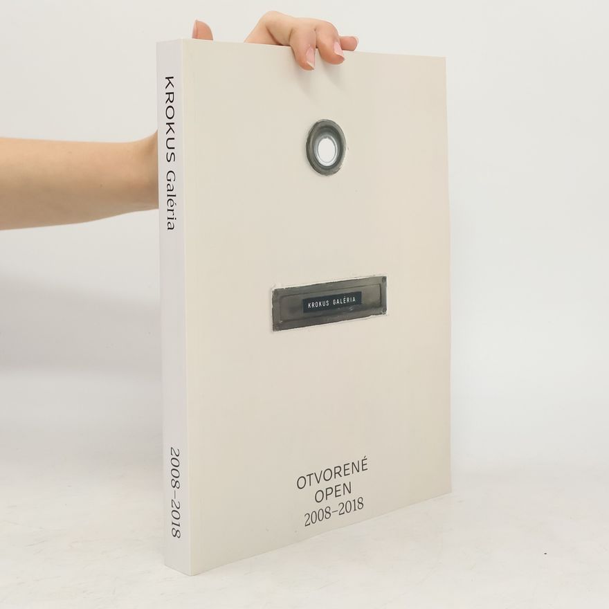 Collectif d'auteurs Otvorené. Open 2008-2018