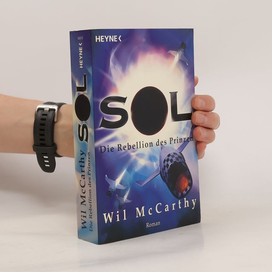 Wil McCarthy SOL - Die Rebellion des Prinzen. Roman