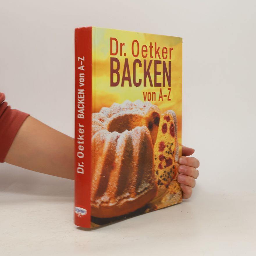 Autorenkollektiv Dr. Oetker Backen von A-Z