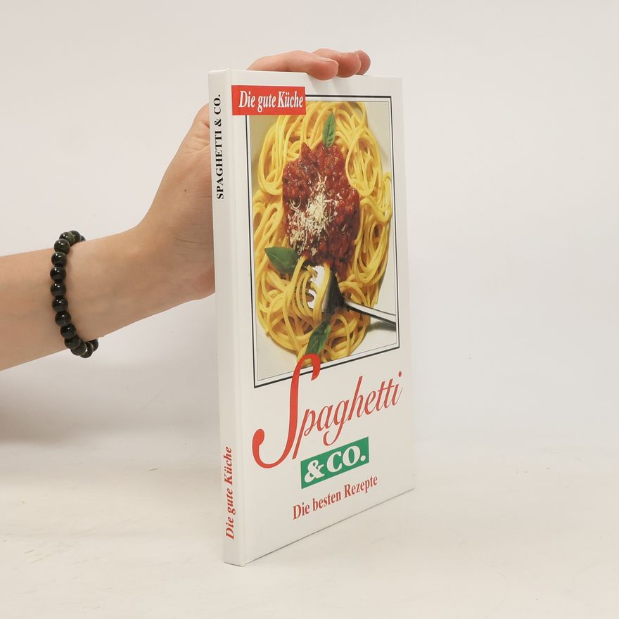 Kolektiv autorů Die gute Küche. Spaghetti