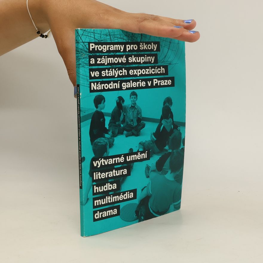 AA.VV. Programy pro školy a zájmové skupiny ve stálých expozicích Národní galerie v Praze
