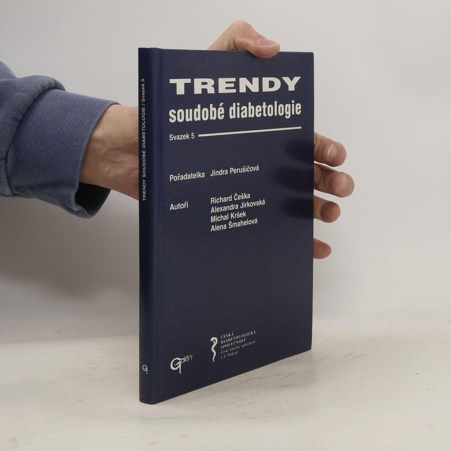 Jindra Perušičová Trendy soudobé diabetologie. Sv. 5