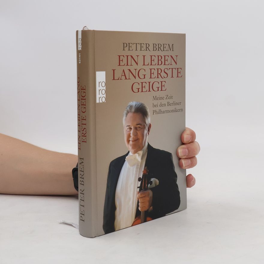 Peter Brem Ein Leben lang erste Geige