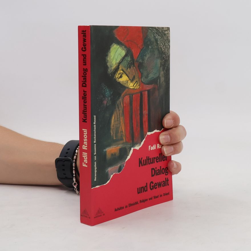 Fadil Rasoul Kultureller Dialog und Gewalt