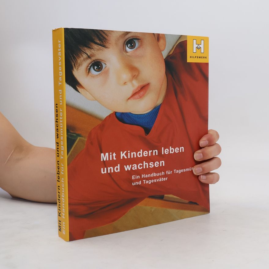 Kolektiv autorů Mit Kindern leben und wachsen