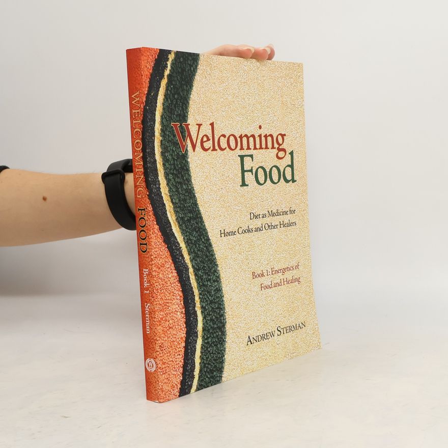 Andrew Sterman Welcoming Food, Book 1