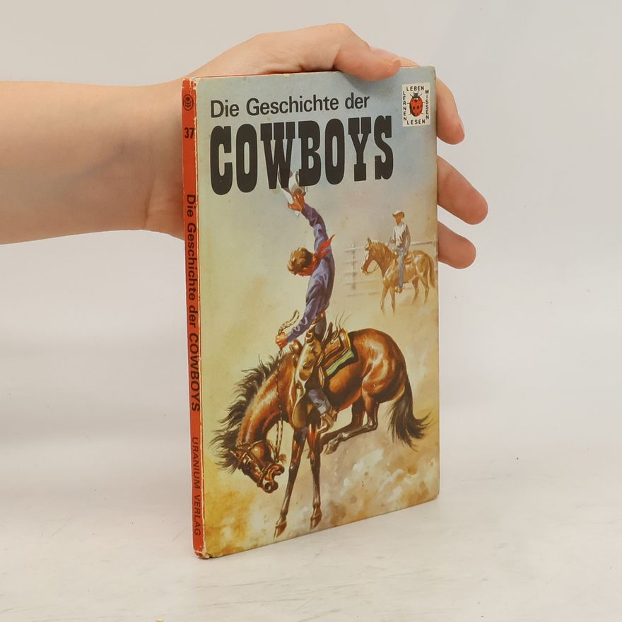Frank Humphris Die Geschichte der Cowboys