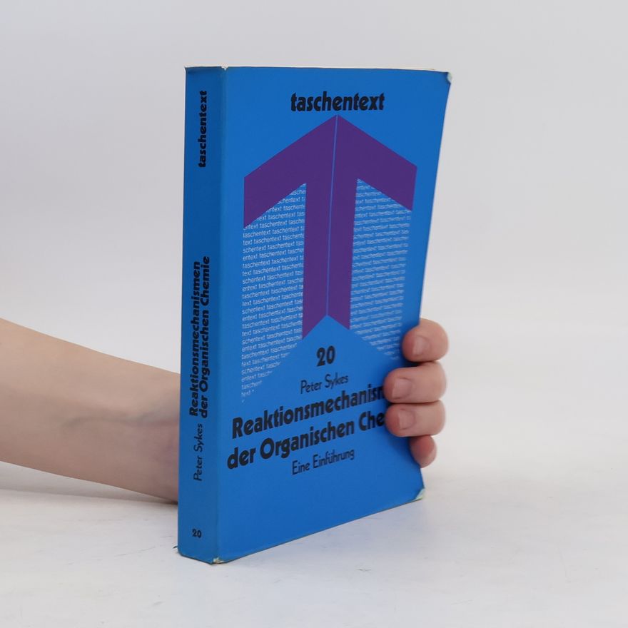 Peter Sykes Reaktionsmechanismen der organischen Chemie