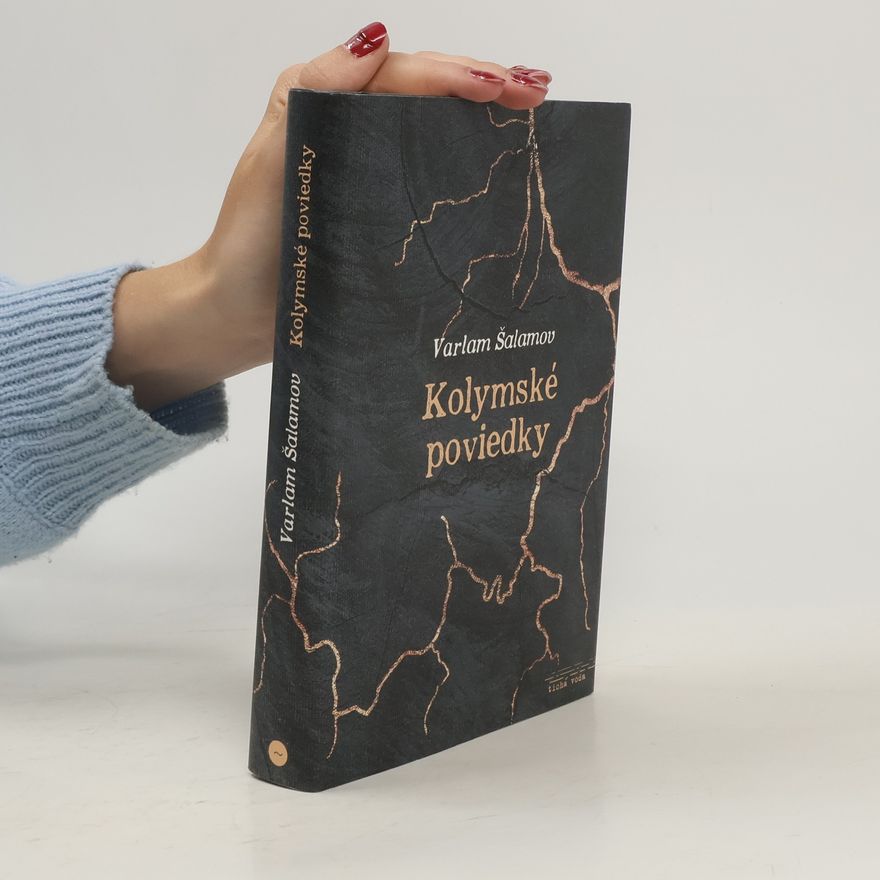 Varlam Shalamov Kolymské poviedky (57 poviedok)
