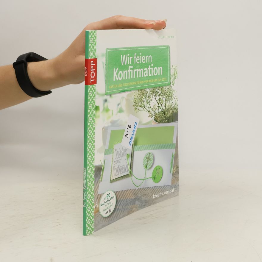 Helene Ludwig Wir feiern Konfirmation