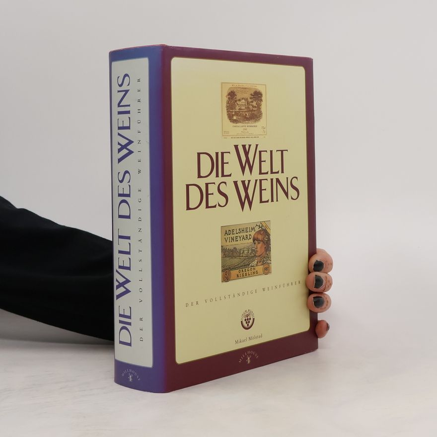 Mikael Mölstad Die Welt des Weins