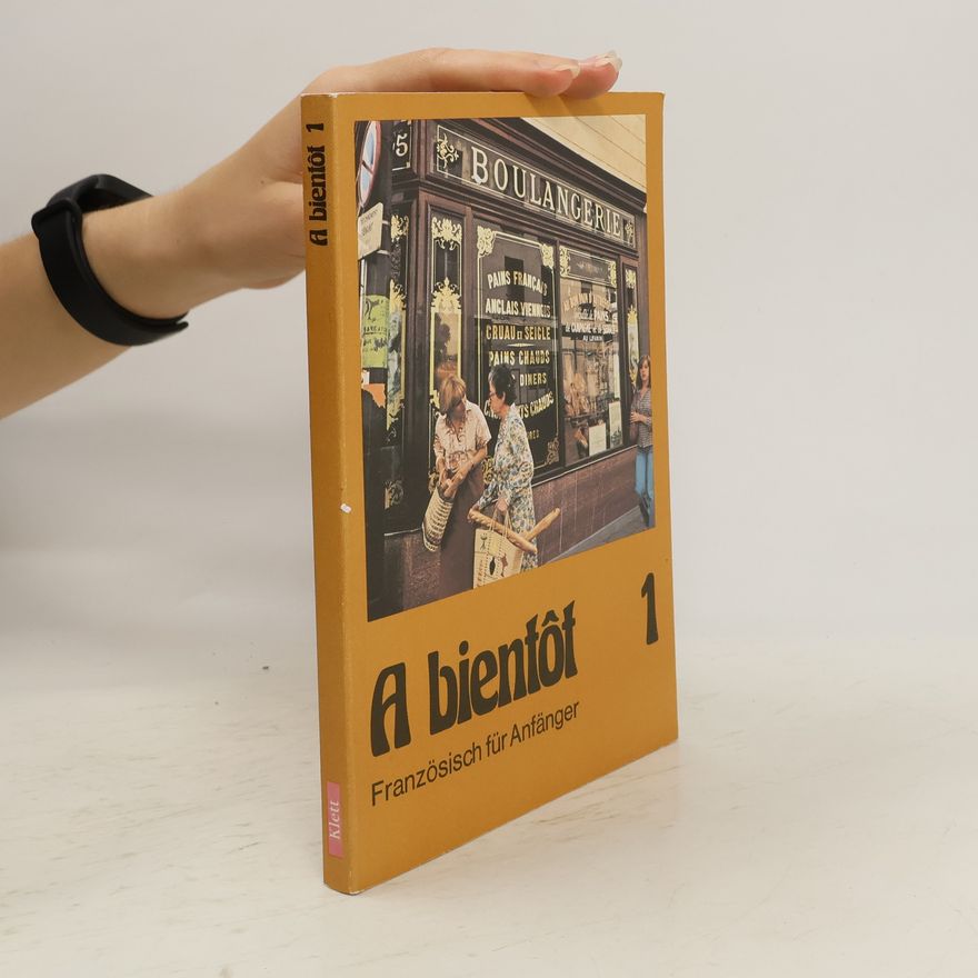 Autorenkollektiv A bientôt. Französisch für Anfänger 1