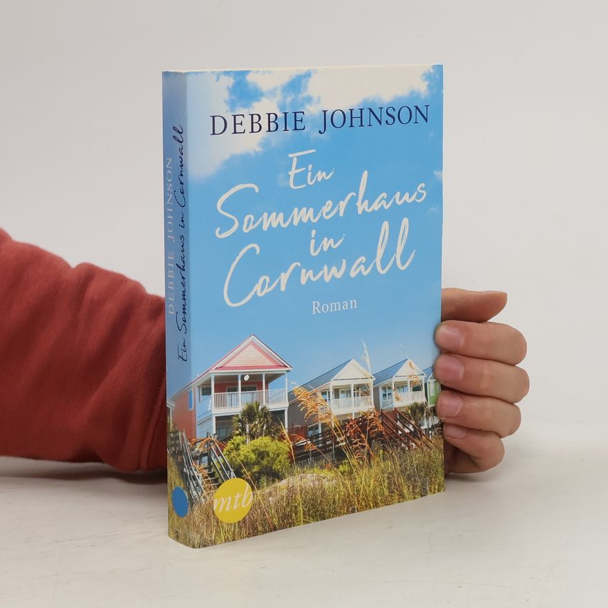 Debbie Johnson Ein Sommerhaus in Cornwall