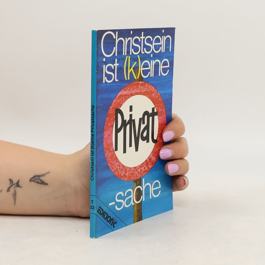 Autorenkollektiv Christsein ist (k)eine Privatsache