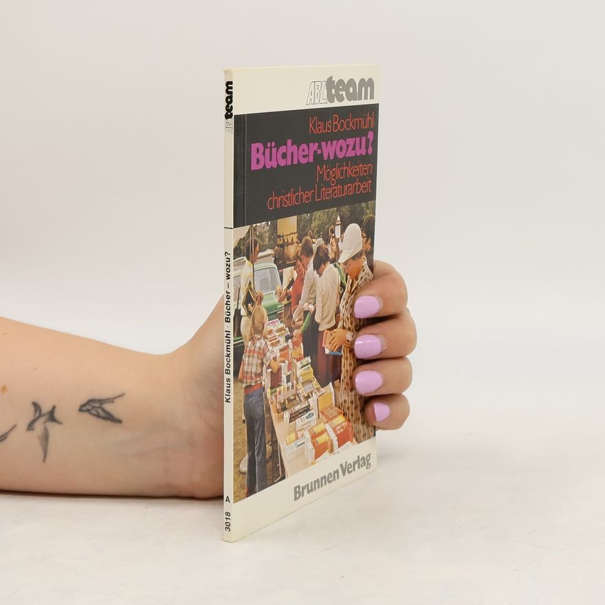 Klaus Bockmuehl Bücher, wozu?