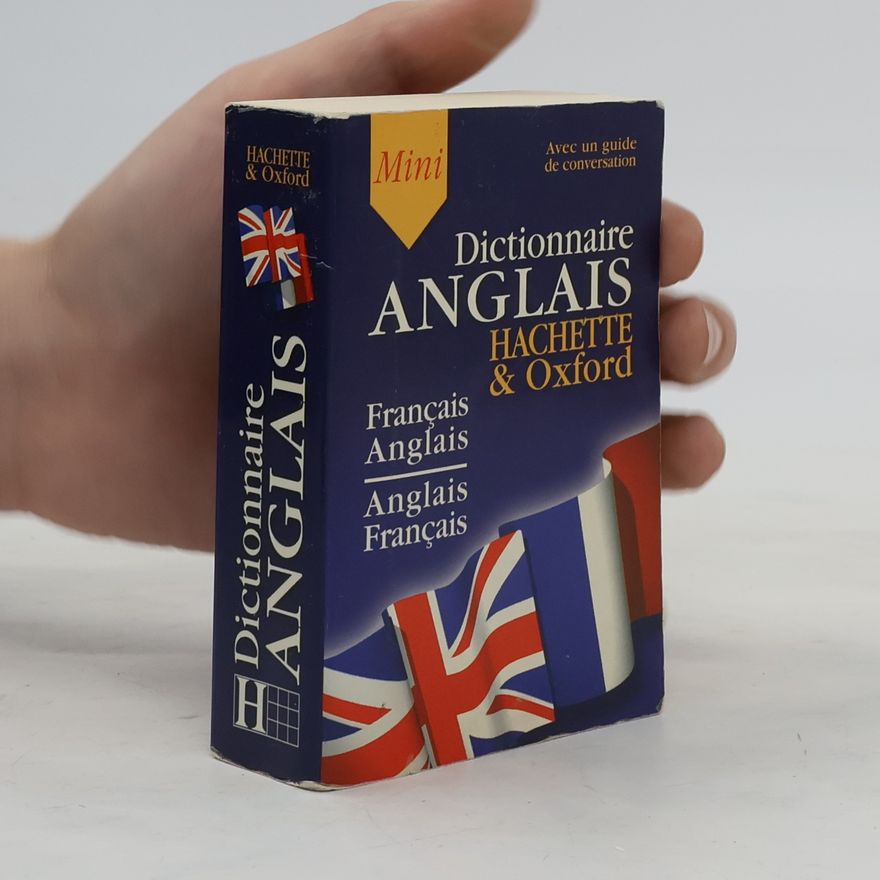 Héloïse Neefs Mini Dictionnaire Hachette Oxford Français-Anglais, Anglais-Français