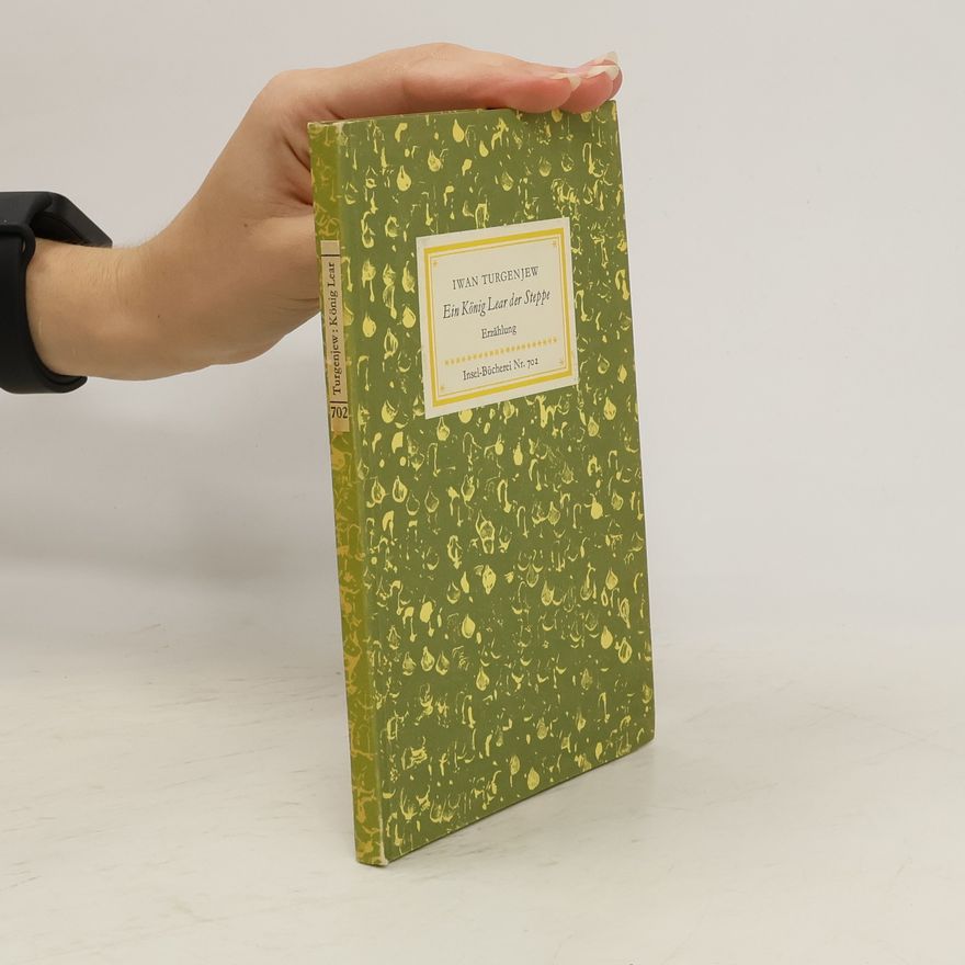 Ivan Turgenev Ein König Lear der Steppe