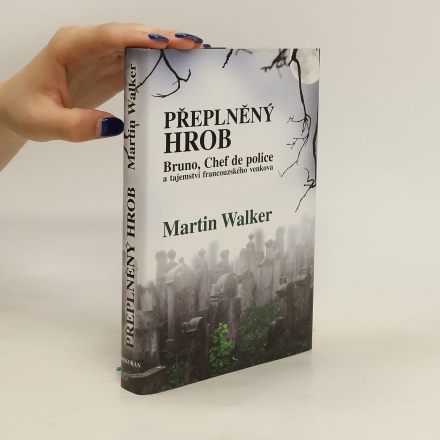 Martin Walker Přeplněný hrob