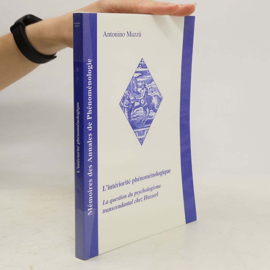 Antonino Mazzù L'intériorité phénoménologique